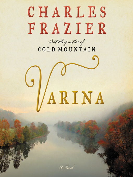 Title details for Varina by Charles Frazier - Wait list